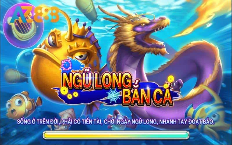 Bắn cá ngũ long là trò chơi bắn cá độc đáo tại AZ888